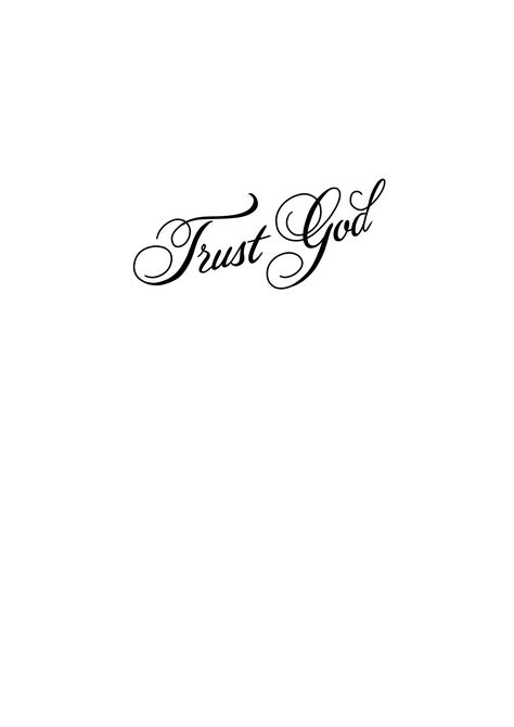 Baddie Word Tattoos, Trust God Tattoo Stencil, Trust In God Tattoo Ideas, Trust God Tattoo Ideas, Godspeed Tattoo Stencil, God Saved Me Tattoo, Jesus Inspired Tattoos, Trust God Tattoos For Women, Trust In God Tattoo