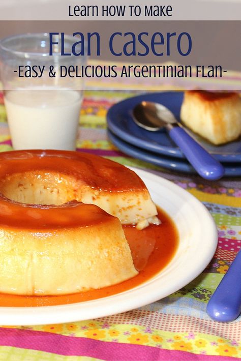 Easy and Delicious Homemade Flan from Argentina. Saving recipe for later! Homemade Flan, How To Make Flan, Argentinian Cuisine, Argentine Recipes, Argentina Food, Argentinian Food, Spanish Desserts, Latin American Food, Flan Recipe