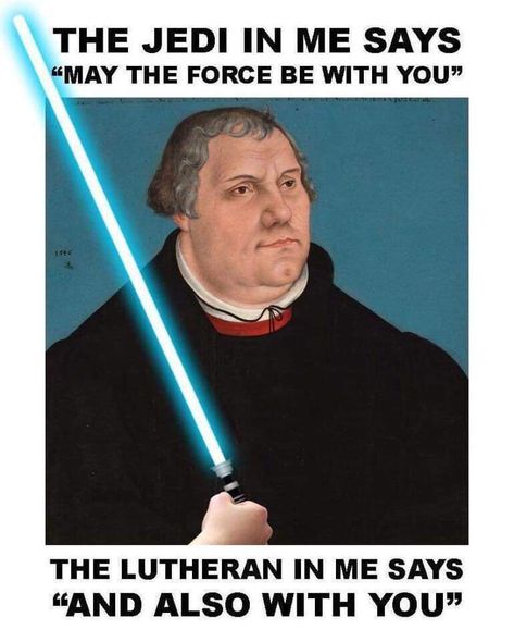 "May the force be with you" — Bethany Lutheran School Respect All Religions, Lutheran Humor, Reformation Sunday, Religion Memes, Martin Luther Reformation, Important Enough, Reformation Day, Church Humor, May The Fourth Be With You