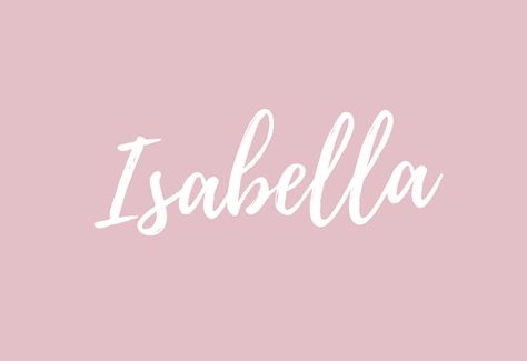 Isabelle Name, Unique Girl Names, First Birthday Themes, Baby Name Signs, Hello My Name Is, Names With Meaning, Baby Name, Disney Girls