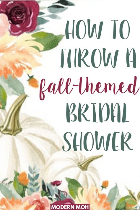 Bridal Shower Themes For Fall, Fall Bridal Shower Party Favors, Fall Themed Wedding Shower Ideas, Fall Wedding Shower Ideas Decor, Fall Shower Ideas Bridal, Fall Shower Food, Bridal Shower Ideas Themed Fall, Fall Bridal Shower Food Ideas, Fall Bridal Shower Ideas Food