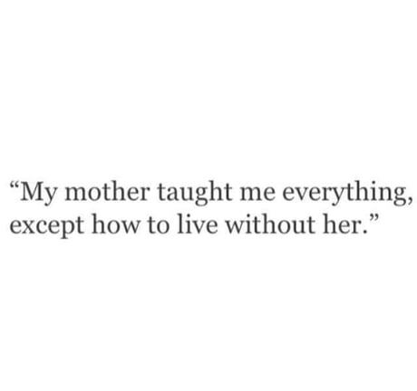 Love My Mom Quotes, Miss You Mom Quotes, Mom I Miss You, Die Quotes, Mom Quotes From Daughter, Mum Quotes, I Miss My Mom, Miss Mom, Mom In Heaven