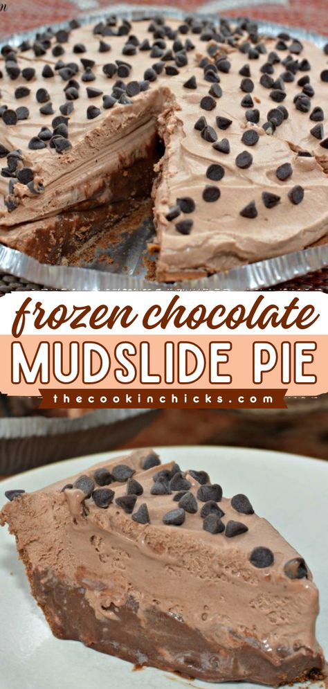 This fun summer dessert is one of the best! It features a chocolate pie crust. Refreshing and packed with flavor, this Frozen Chocolate Mudslide Pie is the perfect 4th of July treat. Everyone will enjoy this no-bake sweet! Freezer Pies Desserts, Pies With Frozen Pie Crust, Frozen Chocolate Pudding Cake, Pie With Alcohol, Frozen Pies Recipes Desserts, No Bake Pies Recipes, Chocolate Pie Crust Desserts, Chocolate Mousse Pie Recipe Easy, Summer Pies No Bake