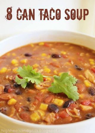 8 Can Taco Soup, Can Taco Soup, Taco Soup Recipe, Chicken Taco Soup, 300 Calories, Taco Soup, Soup And Sandwich, Delicious Soup, Soup Recipe