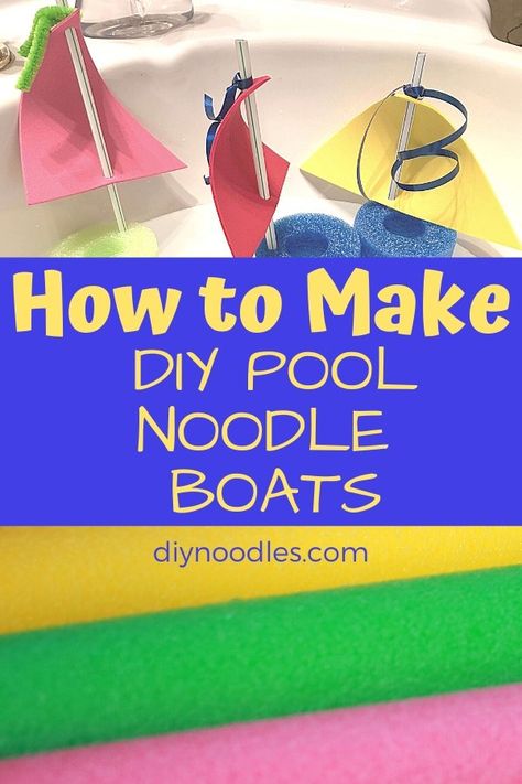 Pool Noodle Boats, Pool Noodle Games, Diy Noodles, Sailboat Craft, Pool Noodle Crafts, Boat Crafts, Make A Boat, Summer Bash, Diy Boat