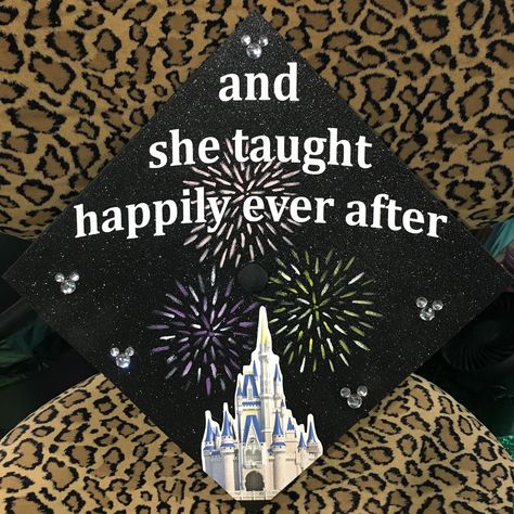 "...and she taught happily ever after" Disney castle, fireworks, rhinestone mickey mouse graduation cap Disney Castle Fireworks, Mickey Mouse Graduation, Disney Grad Caps, Disney Teacher, Happily Ever After Disney, Education Graduation Cap, Disney Graduation Cap, Teacher Graduation Cap, Disney Graduation