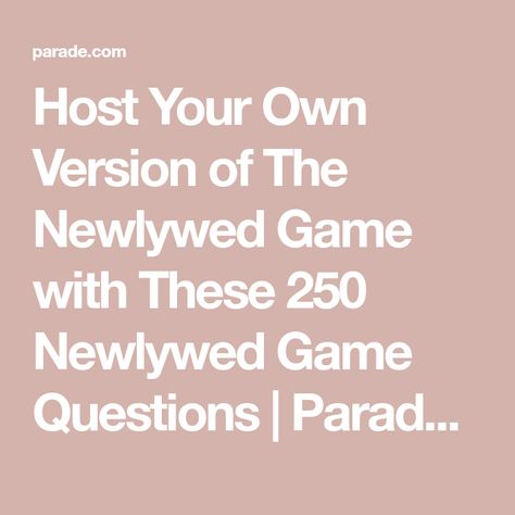 Newlywed Party Ideas, Not So Newly Wed Game Questions, Diy Newlywed Game, Newlywed Game Questions For Friends, Funny Newlywed Game Questions, Christmas Newlywed Game Questions, Newlywed Game Questions For Church, Newly Wed Game Questions Hilarious, Bachelorette Newlywed Game