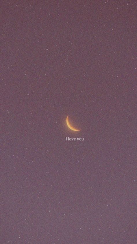 I Love You Wallpaper Aesthetic Iphone, Aesthetic I Love You, Love You Wallpaper, I Love You Background, I Love You Aesthetic, I Love You Wallpaper, I Love U Wallpaper, Moon Aesthetic Wallpaper, You Dont Love Me