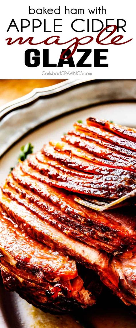 Baked Ham with Apple Cider Maple Glaze - Carlsbad Cravings Maple Glazed Ham Recipes, Dinner For A Crowd, Maple Glazed Ham, Ham Glaze Recipe, Carlsbad Cravings, Christmas Ham, Ham Glaze, Baked Ham, Maple Glaze