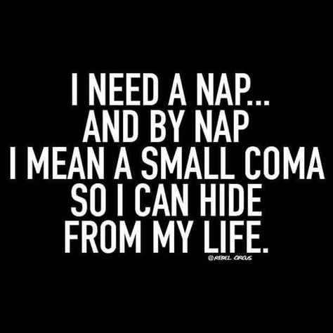 . Nap Meme, Nap Quotes Funny, Sleepy Funny, Nap Quotes, Sleep Quotes Funny, Naps Funny, I Need A Nap, Sleep Quotes, Awakening Quotes