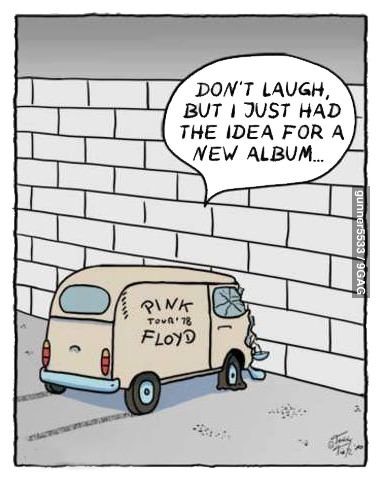 The Wall...? Hahaha. @Melody Gee Belle & I were just singing this today. Pink Floyd Art, Papa Roach, Breaking Benjamin, Music Jokes, Pink Floyd Wall, Clean Memes, We Will Rock You, Pink Tour, Garth Brooks