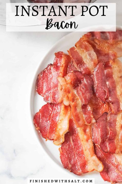 Chicken Bacon Instant Pot Recipes, Bacon In Ninja Foodi, Bacon In Instant Pot, Instapot Potato Bacon Soup, Bacon Egg Bites Instant Pot, Instant Pot Bacon, Keto Meats, Salt Recipes, Pot Food