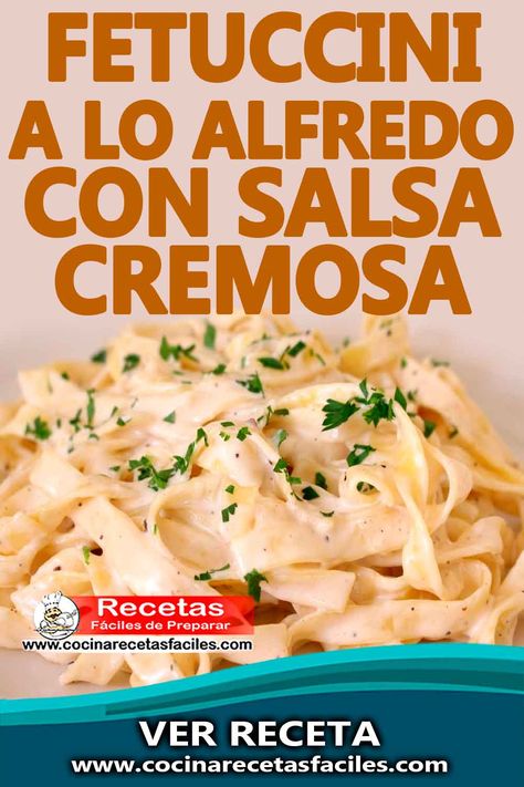 Esta receta de fetuccini a lo Alfredo con salsa cremosa es una pasta clásica italiana servida con una salsa cremosa de mantequilla, crema y queso parmesano. #cocinarecetasfaciles #recetascaseras #recetasfaciles #recetasdepastas Pasta Fetuccini, Pasta Fettucine, Pasta Alfredo Receta, Fetuccini Alfredo, Pasta Alfredo, Pasta Italiana, Alfredo Pasta, Tortellini, Alfredo