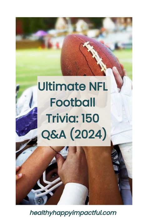 Close-up view of a football in a player's hand with multiple players from opposite teams touching it, symbolizing teamwork and competition, with a title overlay "Ultimate NFL Football Trivia: 150 Q&A (2024)" against a blurred stadium background. Nfl Trivia Questions And Answers, Sports Trivia Questions And Answers, Football Trivia Game, Football Trivia, Riddles Kids, Football Party Games, Sports Crafts, Fun Trivia Questions, Nfl Stadiums