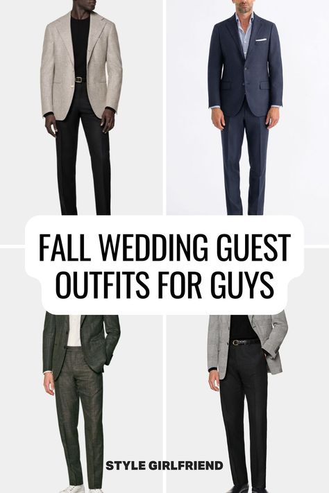 four images of men in fall suits, text on-screen reads: fall wedding guest outfits for guys (style girlfriend) Mens Fall Formal Wear, Wedding Guest Dress Winter Men, Mens Wedding Outfits Guest, Men’s Wedding Guest Outfit Fall Black, Suits For Men Wedding Guest, Men’s Wedding Guest Outfit Fall, Men’s Wedding Guest Outfit Semi Casual, Wedding Attire For Men Guest, Male Wedding Guest Outfit Casual