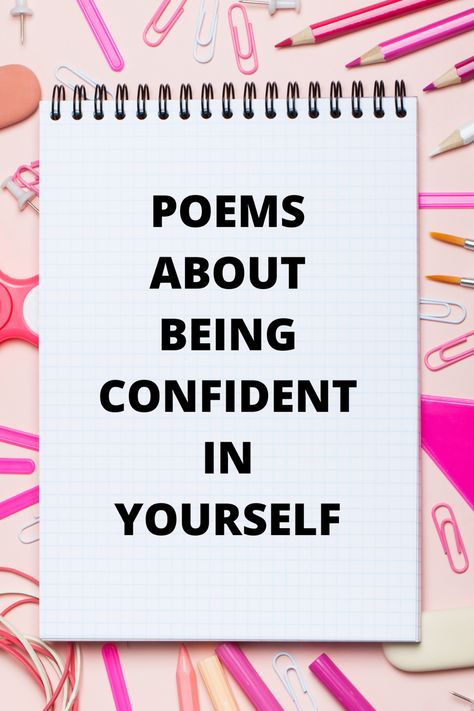 23 Poems About Confidence - aestheticpoems.com Self Confidence Poems, Uplifting Poems, Reading Poems, Quiet Confidence, Acrostic Poem, Be Confident In Yourself, Still I Rise, Overcoming Adversity, Best Poems