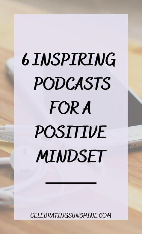 6 INSPIRING PODCASTS FOR A POSITIVE MINDSET - Celebrating Sunshine Motivational Podcasts, Spreading Positivity, Welcome To The Group, Invest In Yourself, Gratitude Affirmations, Spread Positivity, Finding Happiness, Yoga Teachers, Do You