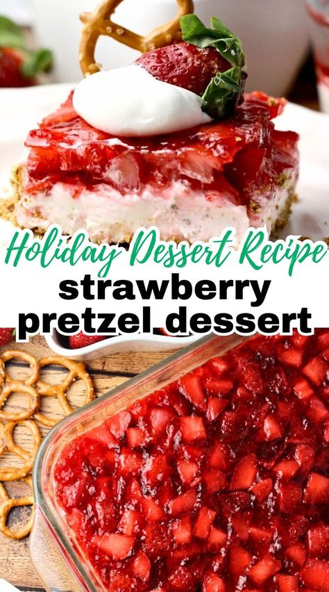 Two images of Strawberry Pretzel Dessert one of a slice garnished with whipped topping, a strawberry, and a pretzel ready to eat and the other an overhead view of Strawberry Pretzel Dessert Recipe in a pan ready to cut with a text overlay that says, "Holiday Dessert Recipe strawberry pretzel dessert" Holiday Side Dishes Christmas, Strawberry Jello Dessert, Cream Cheese Whipped Topping, Kielbasa And Sauerkraut, Frozen Strawberry Desserts, Strawberries Cream Cheese, Strawberry Pretzel Jello Salad, Pretzel Dessert, Slow Cooker Kielbasa