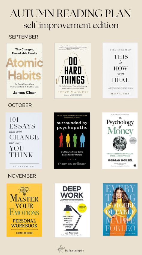 Autumn reading plan for self-improvement and growth. Set yourself a goal to read three books every month. Autumn is the coziest season of the year thus making it a perfect time to snuggle up under a blanket and start reading🍂  #book #books #mindsetbooks #selfhelpbooks #bookrecommendation #growthbooks #spiritual #spiritualitybooks #mindset #mindsetshift #mindsettips #successmindset #growth #growthmindset #personaldevelopment #healthylife #healthyhabits #peace #mentalhealth Growth Books To Read, Autumn Reading, Growth Books, Books Recommendations, Personal Growth Books, Empowering Books, Healing Books, Books To Read Nonfiction, Spirit Science