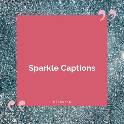 Lighting Quotes Shine, Bling Captions Instagram, Glow Quotes Aesthetic, Caption On Lights For Instagram, Sparkle Aesthetic Quotes, Disco Ball Captions Instagram, Shine Quotes Sparkle, Glitter Quotes Sparkles, Shine Captions For Instagram