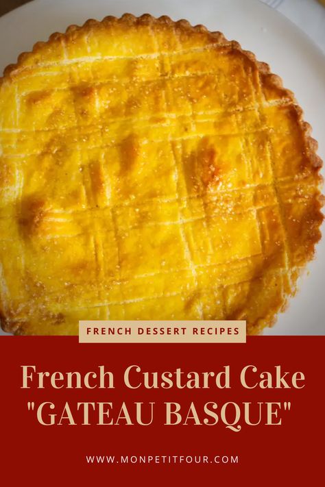 French Custard Cake Custard Gateau, Basque Cake Recipes, French Custard Cake, 3 Ingredient Basque Cheesecake, Portuguese Tart, Gateau Basque Recipe, Brunt Basque Cheesecake, Easy Basque Burnt Cheesecake Recipe, Basque Cake