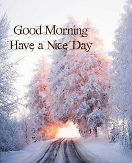 Winter Gifs, Day And Night Quotes, Good Morning Winter, Morning Winter, Winter Greetings, Happy Day Quotes, Good Morning My Friend, Good Morning Tuesday, Good Night Images