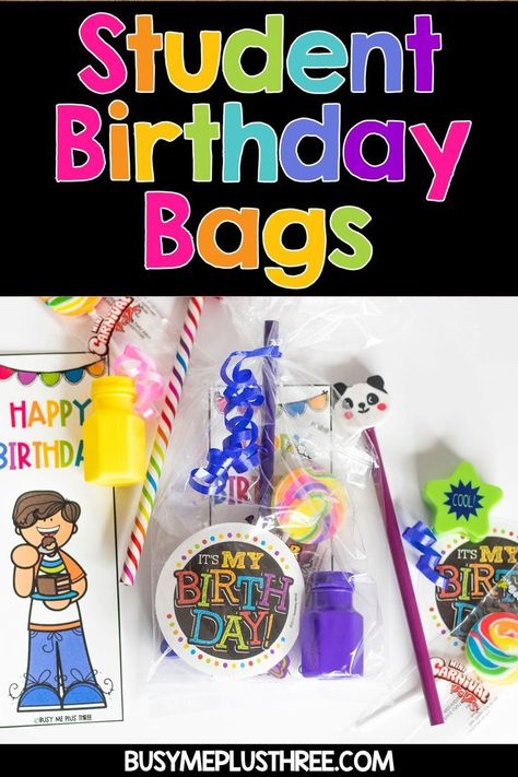 Students love to celebrate their birthday at school!  If you are like me, fellow teacher, you love to give students gifts on their special day.  I want to share with you some DIY ideas and printables for students.  A birthday bag is the perfect gift for kids at school, church, or for a party!  #birthdaybag #studentbirthday #birthday #party #kids #students #teachers Birthdays At School, Birthday From Teacher To Student, Birthday Classroom Gifts, Prek Birthday Ideas, Classroom Birthday Goodie Bags, School Birthday Celebration Ideas, Birthday Grams For Students, Classroom Birthday Gifts From Teacher, Birthday Gifts For Classroom Kids