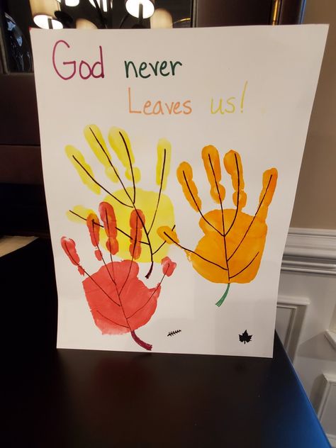 Kids handprint leaf art- God never LEAVES us God Activities For Preschool, Bible Fall Crafts For Kids, Thanksgiving Christian Crafts Preschool, Leaves Handprint Craft, Diy Christian Thanksgiving Crafts, Bible Story Handprint Crafts, In Home Daycare Activities, Preschool Fall Bible Crafts, Leaf Bible Lesson