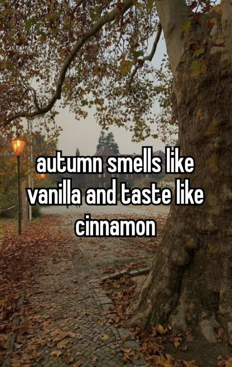 November Girl Aesthetic, How To Smell Like Cinnamon, Downtown Girl Whispers, September Whisper, October Whisper, Fall Whispers, Autumn Whispers, Night Whispers, November Aesthetic