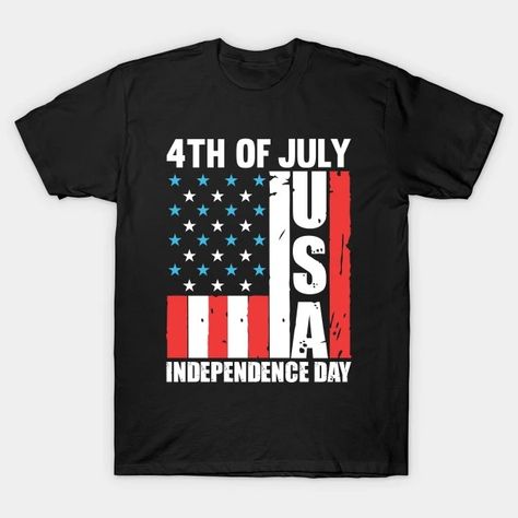 4th of July Independence Day Vintage USA flag 4th of July T-Shirt - 4th Of July 2024 - T-Shirt | TeePublic Vintage Usa, Usa Flag, Independence Day, 4th Of July, Shirt Designs, Tshirt Designs, Flag, T Shirts, Quotes