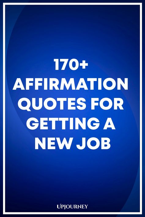 170+ Affirmation Quotes for Getting a New Job Job Interview Encouragement Quotes, Job Opportunity Quotes, Job Interview Quotes, Thinking Of You Quotes For Him, Preparing For An Interview, Job Search Motivation, Interview Quotes, Psychology Terms, Opportunity Quotes