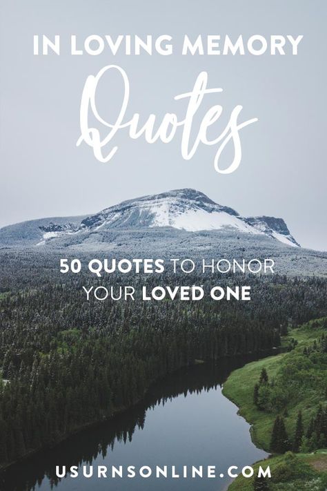 In Loving Memory Quotes - 50 classic and beautiful memorial quotes, appropriate for funerals, eulogies, epitaphs, and more. In Memory Quotes Mom, Keeping Your Memory Alive Quotes, Loosing Someone Special Quotes, Rip Sayings Quotes Memories, Memorial Quotes For Son, Dads Memorial Quotes, One Year Memorial Quotes, In The Memory Of Quotes, Loved One Died Quotes