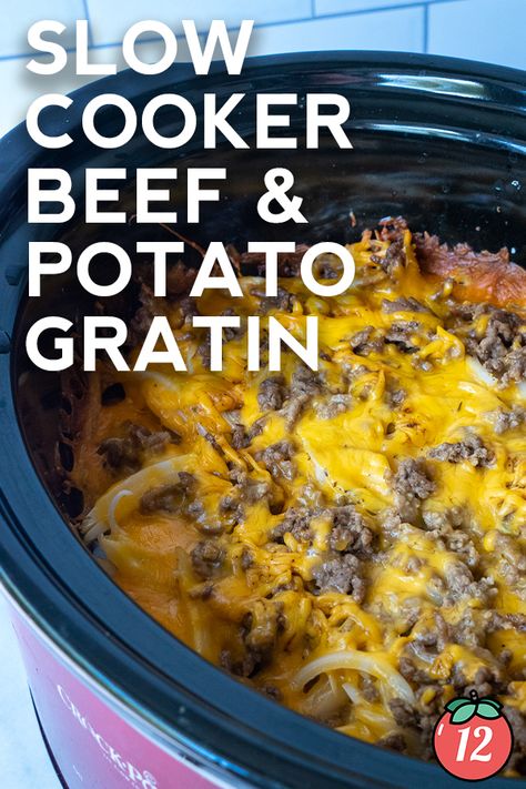 Slow Cooker Beef and Potato Gratin | 12 Tomatoes Soft Ground Beef Recipes, Ground Beef Crockpot Recipes Easy, Ground Beef And Potatoes Recipes, Ground Beef Recipes Crockpot, Beef And Potato Casserole, Cheese Gratin, Quick Family Recipes, Ground Beef Crockpot Recipes, Beef Crockpot