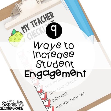 9 Ways to Increase Student Engagement Student Engagement Activities, Kindergarten Classroom Organization, Student Engagement Strategies, Amy Lemons, Classroom Engagement, Kindergarten Classroom Management, Classroom Motivation, First Grade Lessons, First Grade Activities