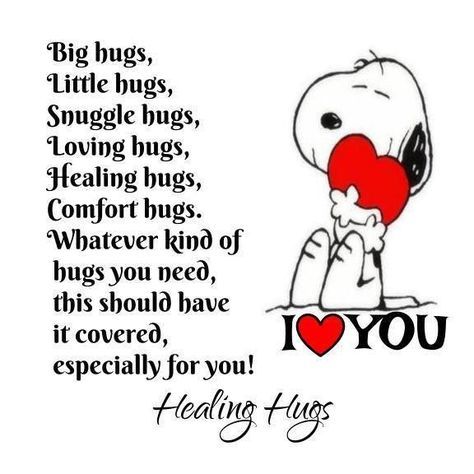 Snoopy I Love You, Peanuts Quotes, Charlie Brown Quotes, Comfort Hug, Healing Hugs, Thinking Of You Quotes, Hug Quotes, Snoopy Funny, Snoopy Quotes