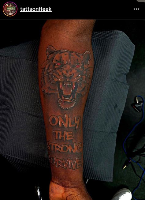 Only The Strong Survive Tattoo For Men, Strong Survive Tattoo, Only The Strong Survive Tattoo, Survive Tattoo, Fire Tattoos, Chest Tattoo Stencils, Arm Tattoos Black, Half Sleeve Tattoo Stencils, Black Men Tattoos