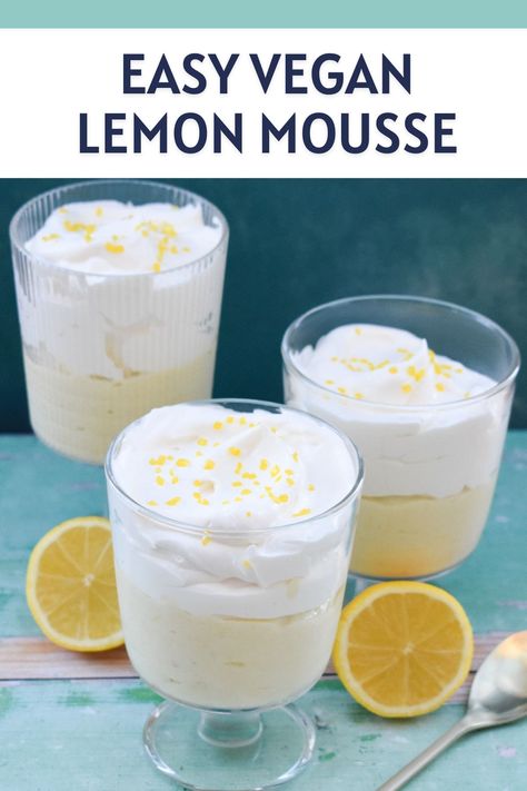 Quick & Easy Vegan Lemon Mousse - Dairy-Free Dessert Dairy Free Mousse Cake, Vegan Lemon Desserts Easy, Dairy Free Mousse Recipes, Easy Lemon Mousse, Lemon Vegan Dessert, Vegan Desserts Easy Quick, Vegan Lemon Pudding, Vegan Lemon Mousse, Vegan Healthy Desserts