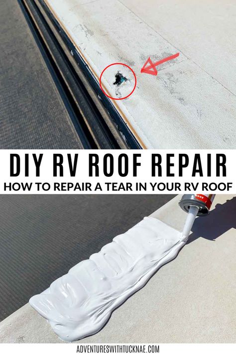 DIY RV roof repair. How to repair a tear in your RV roof Rv Roof Repair, Camper Maintenance, Camper Repair, Roof Leak Repair, Travel Trailer Living, Alternative Living, Camper Trailer Remodel, Rv Camping Tips, Vintage Camper Remodel