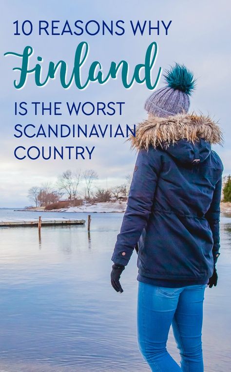 10 reasons why Finland is the worst Scandinavian country Finland Language, Finland Culture, Finland Trip, Travel Finland, Flam Norway, December Travel, Scandinavian Country, Visit Helsinki, Scandinavian Lifestyle