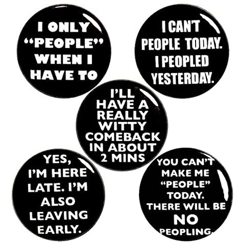 Edgy Gifts, Pins For Backpacks, Witty Comebacks, Random Humor, Funny Buttons, Introvert Humor, Nerdy Gifts, Backpack Pins, Jacket Pins