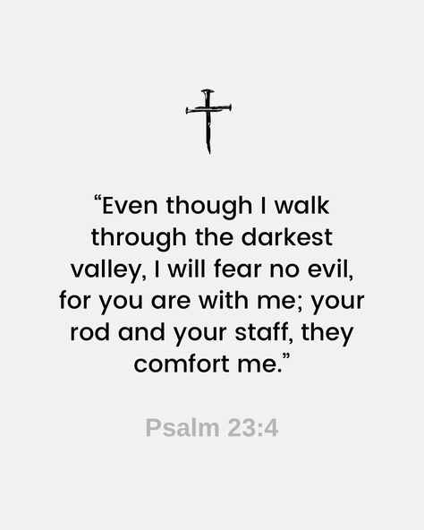 Strength In Verses | Psalm 23:4 📖 | Instagram Psalm 23 Verse 4, Beautiful Psalms Verses, Verses From Psalms, Psalm 23:4, Bible Quotes Tattoos, Bible Verses Quotes Strength, Christian Psalms, Verse About Strength, Psalm Quotes