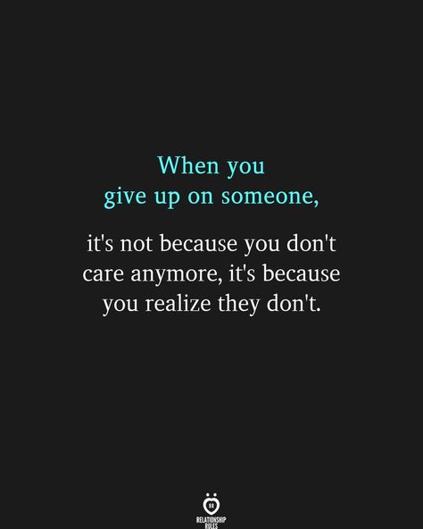 I Dont Care Quotes, Inspirational Smile Quotes, Giving Up Quotes, You Dont Love Me, Fun Questions To Ask, Look Up Quotes, You Dont Care, Kiss My, Relationship Rules