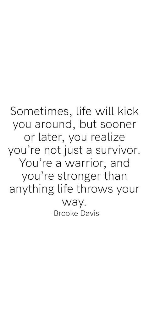 You Are A Survivor Quotes, Inspirational Survivor Quotes, Brook Davis Quotes, Brooke Davis Quotes Inspiration, Brooke Davis Quotes Sassy, I’m A Survivor Quotes, Brooke Davis Quotes, Attempted Survivor Quotes, Down Quotes