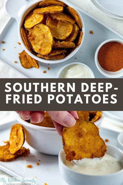 Fried Potato Slices, Sliced Fried Potatoes, Easy Make Ahead Appetizers, Deep Fried Potatoes, Fried Potatoes Recipe, Chip Recipes, Fried Potato Chips, Potato Chip Recipes, Southern Cooking Recipes