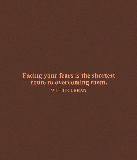 Face Your Fears Quotes, Facing Fear Quotes, Fears Quotes, Facing Your Fears, Face Your Fears, Facing Fear, Fear Quotes, 2025 Vision, Mental And Emotional Health