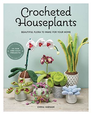 Crocheted Houseplants - GMC Books Crochet Succulent, Popular Crochet, Crochet Fun, Crochet Bee, Crochet Plant, Basic Crochet, Crochet Blog, Crochet Books, Plant Pattern