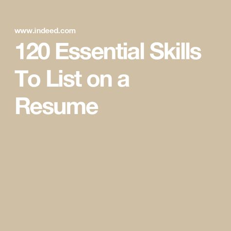 120 Essential Skills To List on a Resume Job Skills For Resume, Skills To Put On Resume Ideas, Skills To List On Resume, Skills To Put On Resume, Resume Skills List, Skills Resume, Inductive Reasoning, Employee Development, Job Help