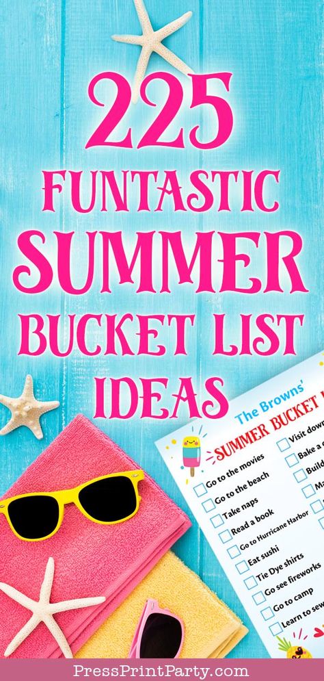 225 SUMMER BUCKET LIST IDEAS - Find great activities for your summer bucket list. Do it with the kids as a family or as a couple. Plenty of ideas for teen, kids, couples, friends, and more. From crafts to road trips, adventures, and projects. Then go get our free printable download. Make memories. There are loads of things to do outdoors or at home. Have fun this summer. #bucketlist #summer #printable By Press Print Party! Fun Free Things To Do In The Summer, Summer Fun Outdoor Activities, Family Summer Fun Ideas, Family Summer Activities Ideas, Summer Time Bucket List, How To Make A Summer Bucket List, Summertime Bucket List, Summer Bucket List Ideas For Adults, Last Days Of Summer Ideas