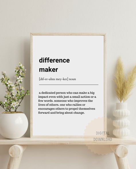 Difference Maker Definition Print, Empathy Definition Wall Art, Minimal Print, Best Friend Gift,Mentor Gift,Teacher Present,Instant Download Mentor Definition, Presents For Teachers, Minimal Prints, The Lives Of Others, Definition Prints, Teacher Gifts, Gifts For Friends, Printed Items, Wall Art Prints