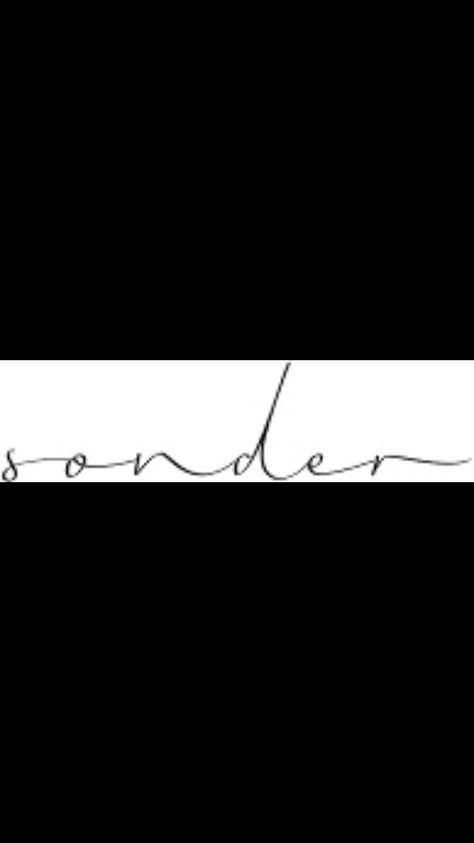 Sonder tattoo Sonder Tattoo Cursive, Sonder Tattoo On Arm, Sonder Tattoo Fonts, Sonder Tattoo Ideas, Sonder Tattoo Design, Phrase Tattoos, Cursive Tattoos, Floral Tattoos, Calligraphy Tattoo